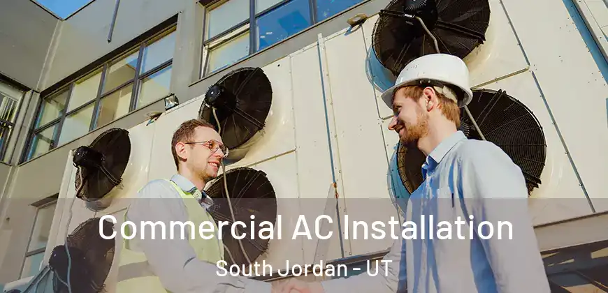 Commercial AC Installation South Jordan - UT