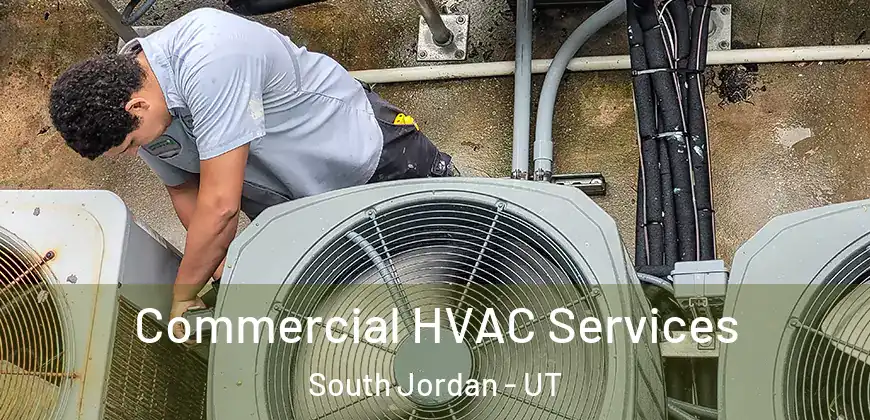 Commercial HVAC Services South Jordan - UT