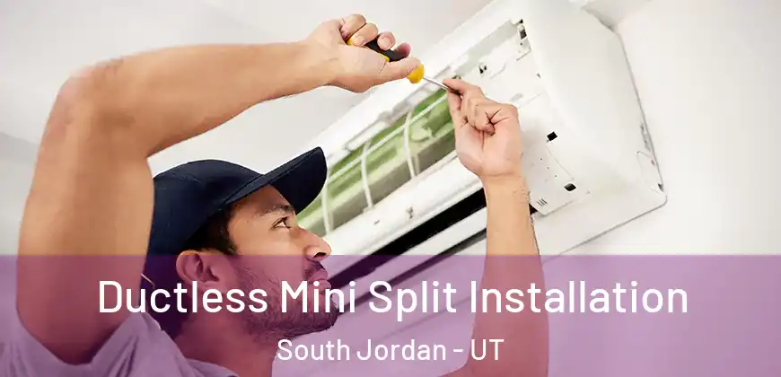 Ductless Mini Split Installation South Jordan - UT