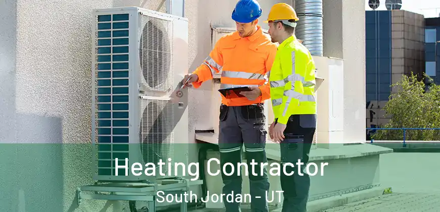Heating Contractor South Jordan - UT