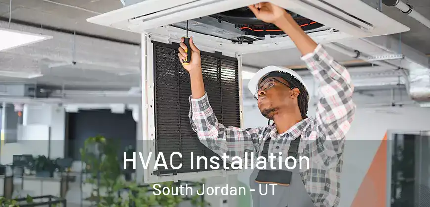 HVAC Installation South Jordan - UT