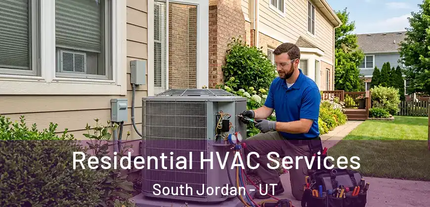 Residential HVAC Services South Jordan - UT